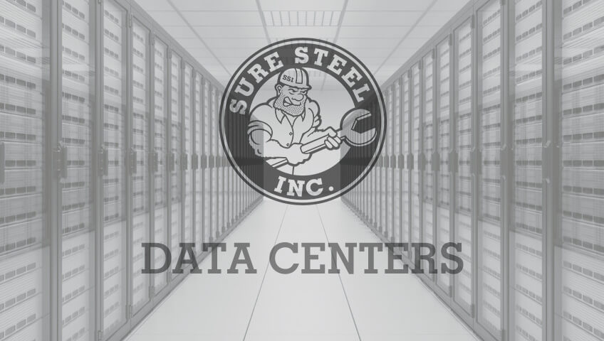 Data Centers - Sure Steel, Inc.